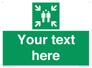 Custom sign safe condition evacuation assembly point